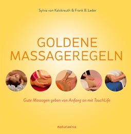 
    Goldene Massageregeln, von Frank B. Leder & Kali Sylvia Gräfin von Kalckreuth
    128 Seiten mit über 100 Schritt-für-Schritt-Fotos 230 x 235 mm, Hardcover, NaturaViva Verlag 2015, Für Deutschland: € 18
